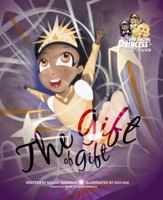 Gift of Gift (Super Amazing Princess Heroes) 0988905027 Book Cover