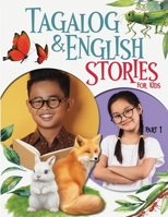 Tagalog & English Stories for Kids part 1 1998865185 Book Cover