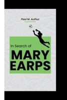 In Search of MARY EARPS B0CQTW6Z8Q Book Cover