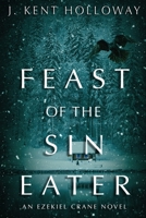 Feast of the Sin Eater 1088291929 Book Cover