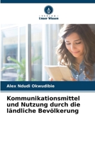 Kommunikationsmittel und Nutzung durch die ländliche Bevölkerung (German Edition) 6206651576 Book Cover