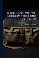 Beiträge Zur Militär-hygiene Im Kriege Und Im Frieden 117944597X Book Cover