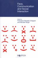 Face, Communication and Social Interaction 1845539133 Book Cover