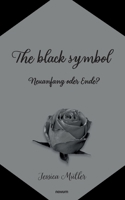 The black symbol: Neuanfang oder Ende? 3903382663 Book Cover