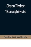 Green Timber Thoroughbreds 9356373671 Book Cover
