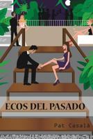 Ecos del Pasado 1500296821 Book Cover