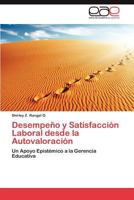 Desempeno y Satisfaccion Laboral Desde La Autovaloracion 365902371X Book Cover