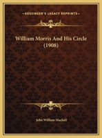 William Morris And His Circle 1120054001 Book Cover