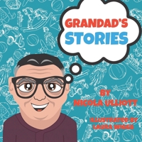 Grandad's Stories B0FSL2RVW9 Book Cover