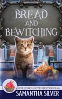Bread and Bewitching B0B6XJJS38 Book Cover