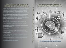 AI for Small Business:: A Step-By-Step Guide to Leveraging Artificial Intelligence 1962557057 Book Cover
