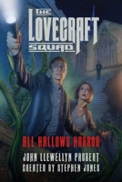 The Lovecraft Squad: All Hallows Horror 1681773333 Book Cover