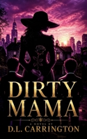 Dirty Mama B0H671FN5Q Book Cover