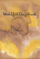 Mein Wohlfühltagebuch - Edition Bipolar: Klinische Depressionen & Erkrankung umgehen • Die Angst vor dem Leiden umgehen • Extreme Emotionen bewältigen ... • Hilfe für Betroffene (German Edition) 1691270172 Book Cover