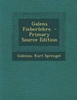 Galens Fieberlehre. 0274752182 Book Cover