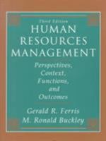 Human Resources Management: Perspectives, Context, Functions, and Outcomes (4th Edition) 0130608548 Book Cover