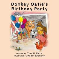 Donkey Oatie's Birthday Party 1987852141 Book Cover