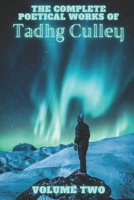 The Complete Poetical Works Of Tadhg Culley: Volume Two B0BFWBYHFD Book Cover