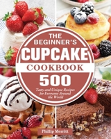 The Beginner's Cupcake Cookbook 1801249407 Book Cover