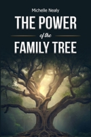 The Power of the Family Tree B0CPC5BSPH Book Cover
