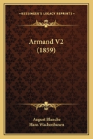 Armand V2 (1859) 1166467910 Book Cover