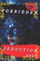 Forbidden Seduction: The most Powerful way to conquer Hearts & keep em B0GMPL1WMH Book Cover