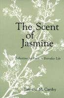 The Scent of Jasmine: Reflections for Peace in Everyday Life 0814623328 Book Cover