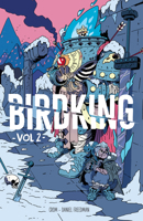 Birdking Volume 2 1506726089 Book Cover
