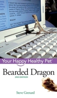 Bearded Dragon: Your Happy Healthy Pet 1630260231 Book Cover