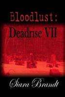 Bloodlust: Deadrise VII 1722826142 Book Cover