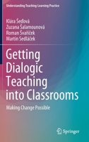 Getting Dialogic Teaching into Classrooms: Making Change Possible 981159242X Book Cover