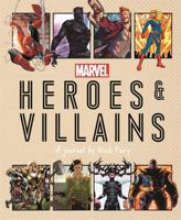 Marvel Heroes and Villains: A journal by Nick Fury 1787417042 Book Cover