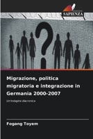 Migrazione, politica migratoria e integrazione in Germania 2000-2007 (Italian Edition) 6209433618 Book Cover
