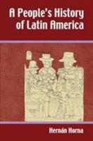 A People's History of Latin America 1558765786 Book Cover
