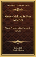 Money Making In Free America 1979480540 Book Cover