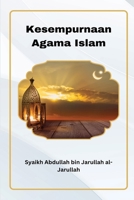 Kesempurnaan Agama Islam 1924339897 Book Cover