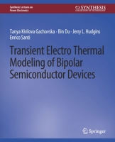 Transient Electro-Thermal Modeling on Power Semiconductor Devices 3031013786 Book Cover