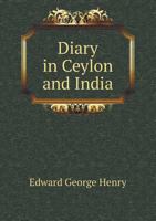 Diary in Ceylon and India 5518618689 Book Cover