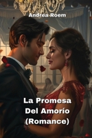 La Promesa Del Amorío (Romance) (Spanish Edition) B0DQ1TG7W7 Book Cover