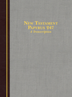 New Testament Papyrus 47 a Transcription: A Transcription 1683073142 Book Cover
