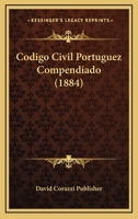 Codigo Civil Portuguez Compendiado (1884) 1168022401 Book Cover