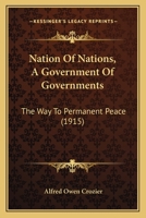 Nation of Nations: The Way to Permanent Peace 1164848801 Book Cover