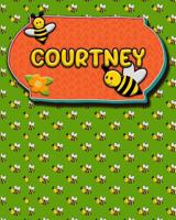 Handwriting Practice 120 Page Honey Bee Book Courtney: Primary Grades Handwriting Book K-2 1070451185 Book Cover