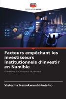 Facteurs empêchant les investisseurs institutionnels d'investir en Namibie: Une étude sur les fonds de pension 6205886227 Book Cover