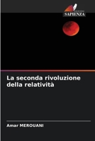 La seconda rivoluzione della relatività (Italian Edition) 6209523269 Book Cover