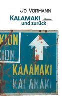 Kalamaki und zurück: Lieben und lieben lassen 3837030423 Book Cover