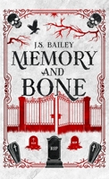 Memory and Bone 1736779079 Book Cover