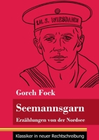 Seemannsgarn: Erzählungen von der Nordsee (Band 102, Klassiker in neuer Rechtschreibung) 3847850644 Book Cover