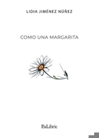 Como una margarita (Spanish Edition) 8410076330 Book Cover