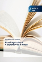 Rural Agricultural Cooperatives in Nepal 3639709136 Book Cover